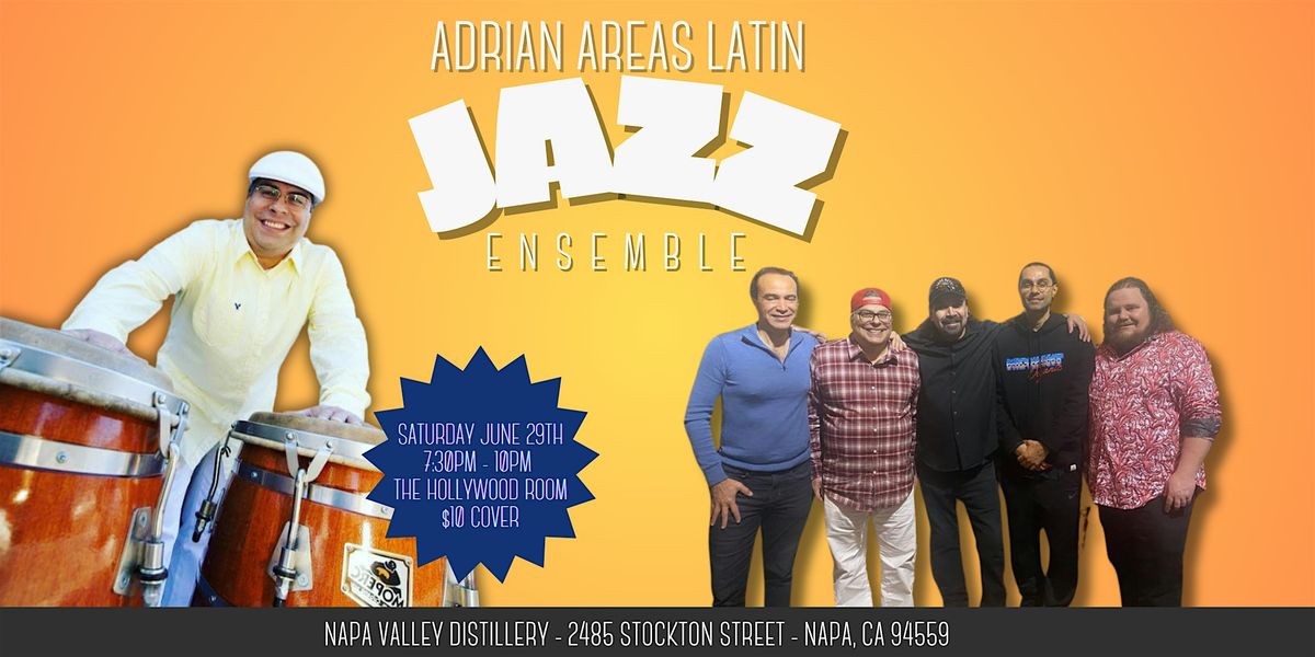 Adrian Areas (Gregg Rolie Band) Latin Jazz Ensemble at Napa Distillery