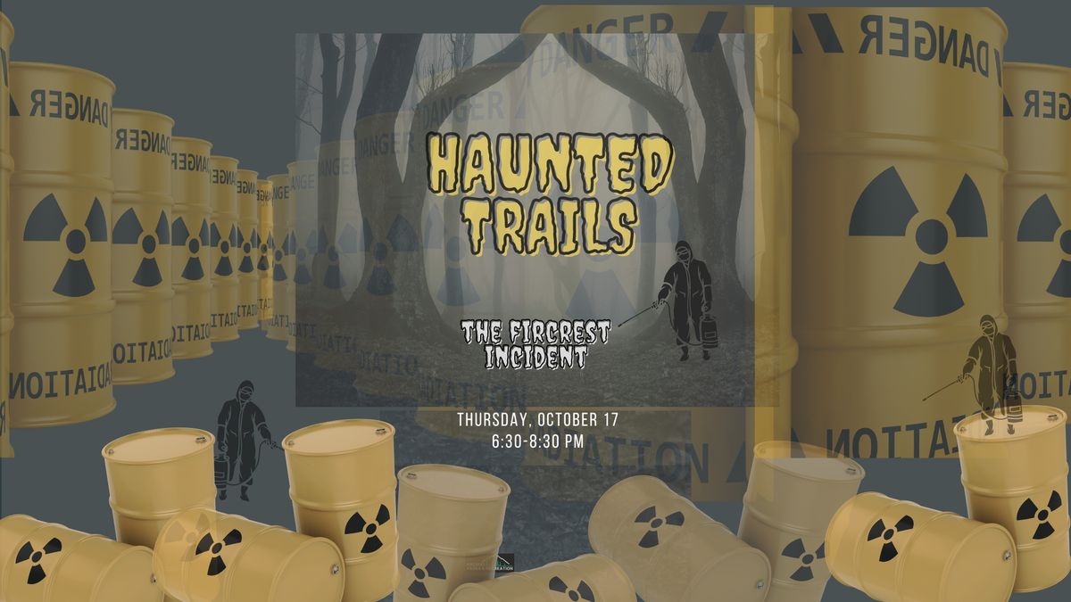 HAUNTED TRAILS: The Fircrest Incident