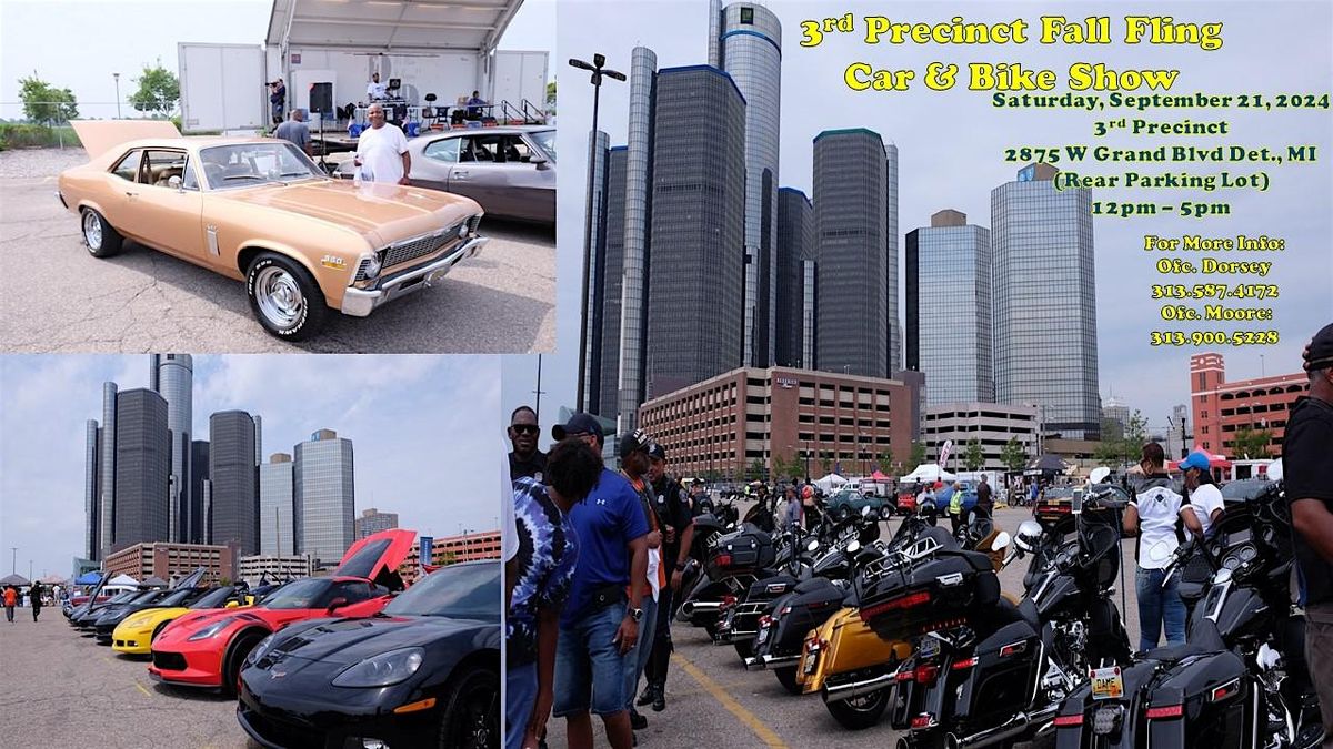 3rd Precinct presents.. THE CAR AND BIKE SHOW