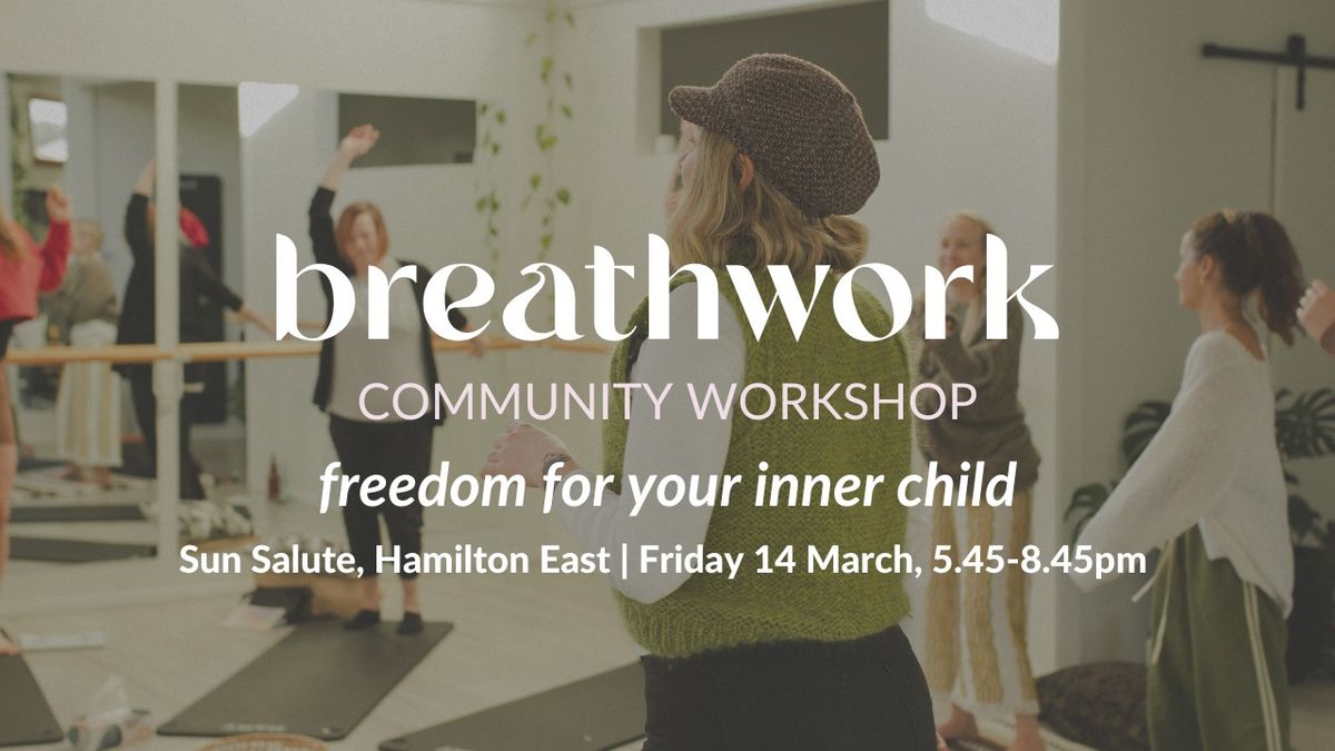 Community Breathwork Workshop: Freedom for your inner child