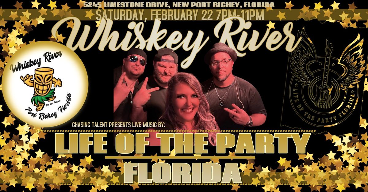 Life of the Party Florida at Whiskey River New Port Richey