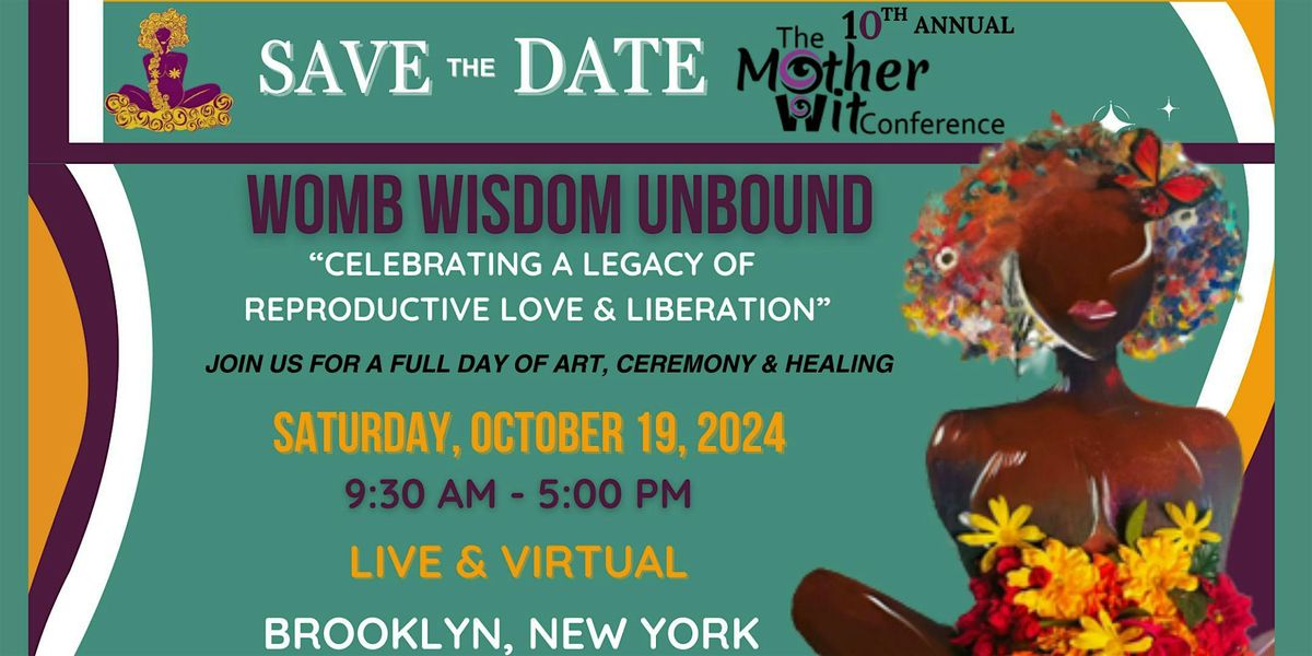 The 10th Annual Mother Wit Conference