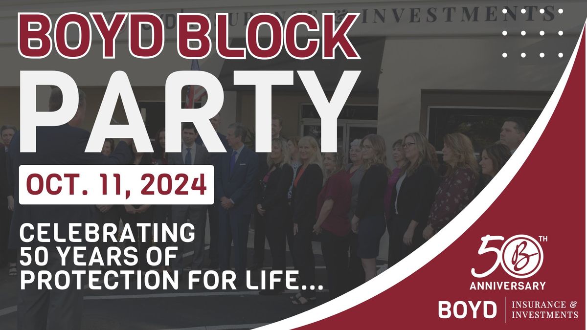 Boyd Insurance & Investments Block Party - Celebrating 50 Years!