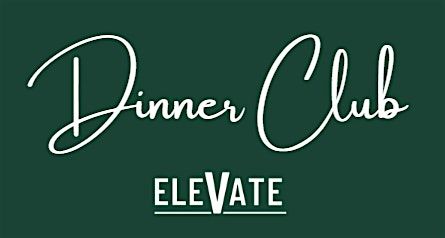 Elevate Dinner Club
