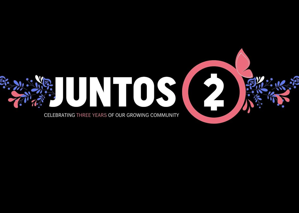 Juntos 3rd Anniversary