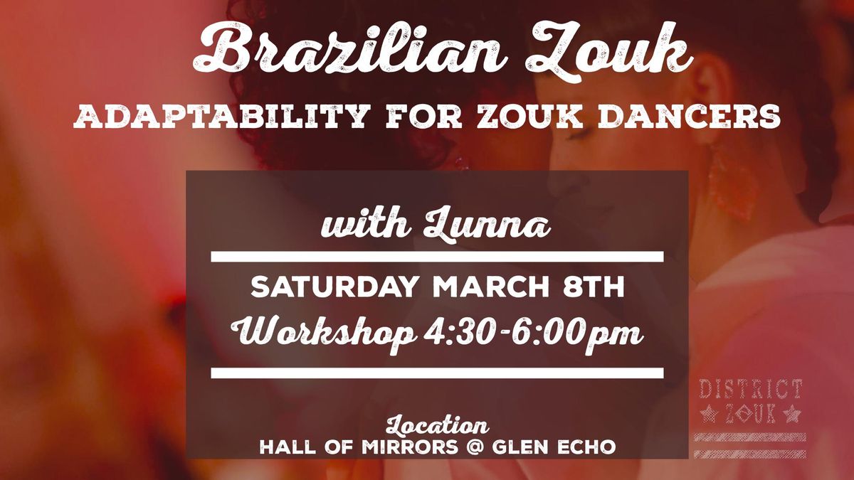 Adaptability for Zouk Dancers w\/ Lunna