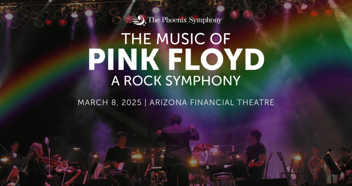 The Phoenix Symphony - The Music of Pink Floyd: A Rock Symphony