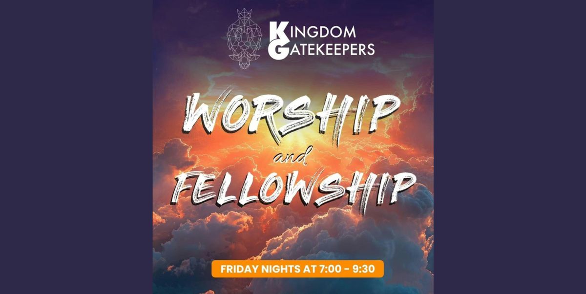 Kingdom Gatekeepers Worship & Fellowship Night - 09\/27\/24