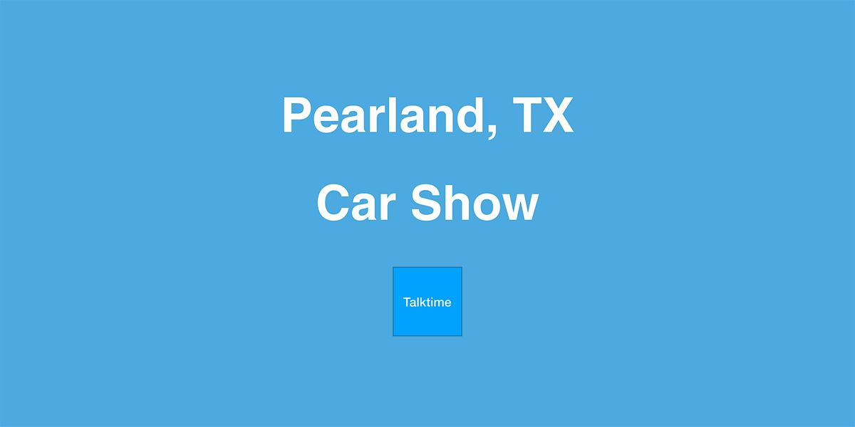 Car Show - Pearland
