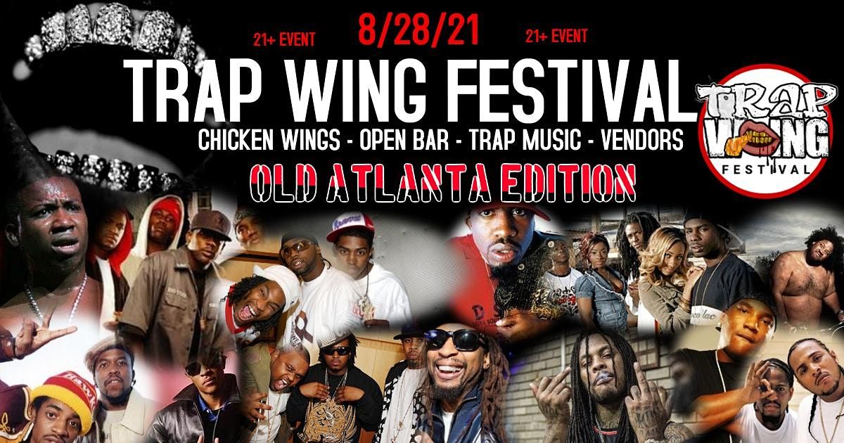 Trap Wing Festival Atlanta - Old Atlanta Edition