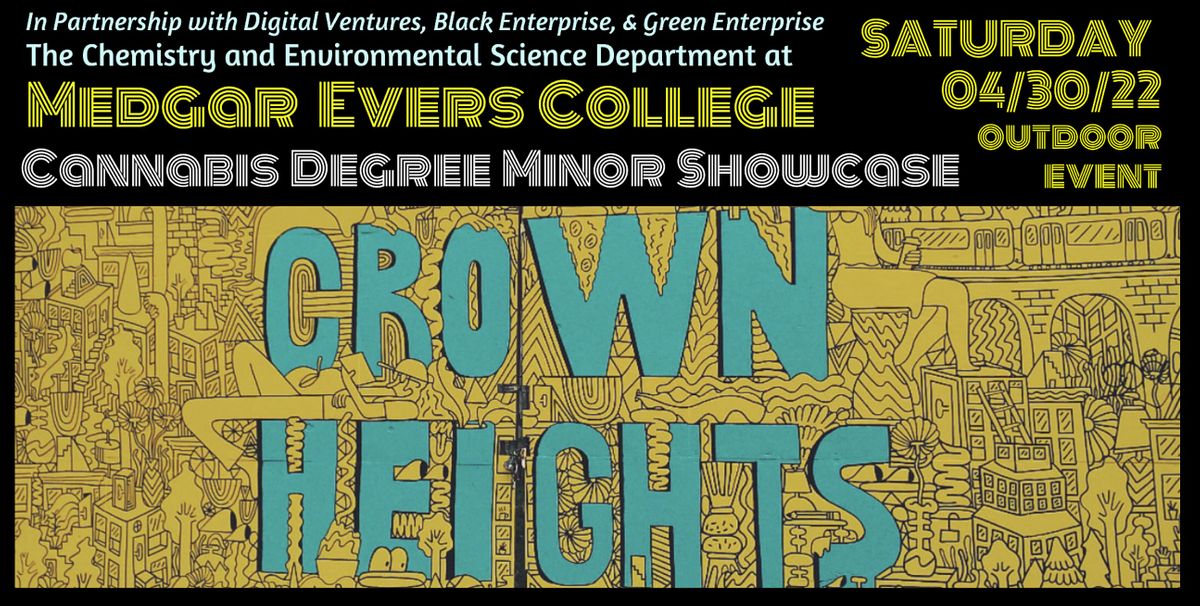 Medgar Evers College CES Degree Minor Showcase presented byGreen Enterprise