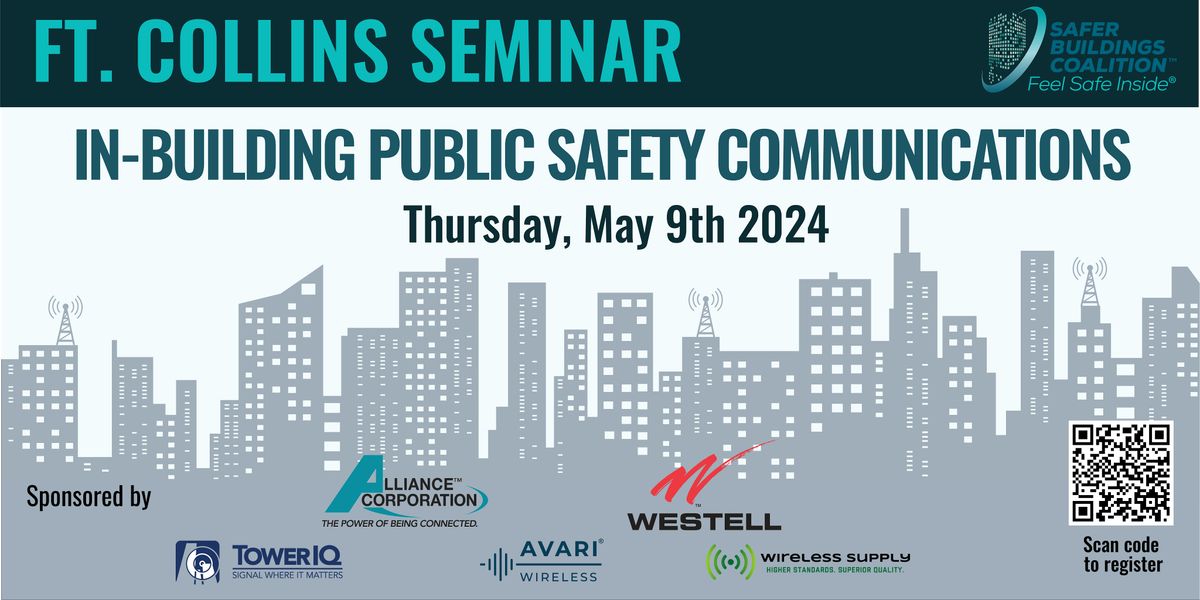 FT. COLLINS, CO IN-BUILDING PUBLIC SAFETY COMMUNICATIONS SEMINAR 2024