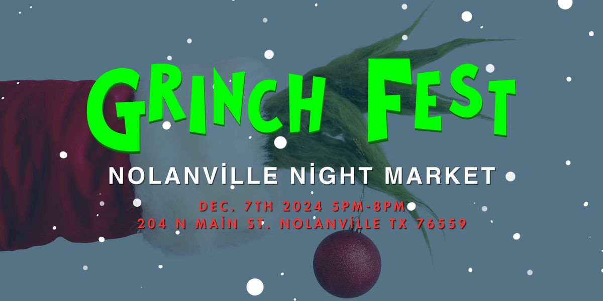 Nolanville Grinch Fest & Night Market