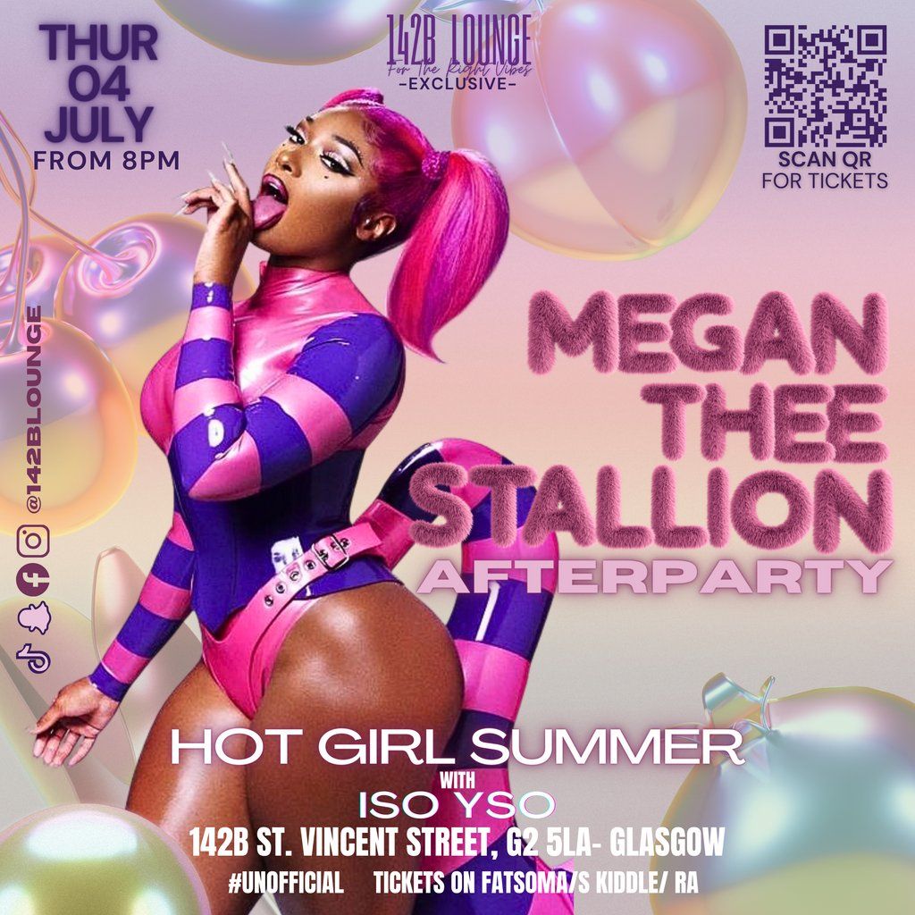 MEGAN THEE STALLION:  Afterparty - Thee Hip Hop Summer!