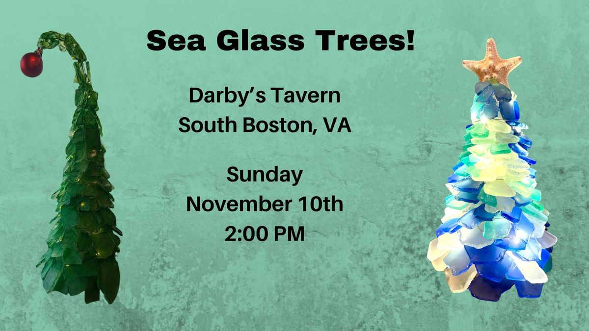 Sea Glass Trees and Grinchy Trees - SOLD OUT