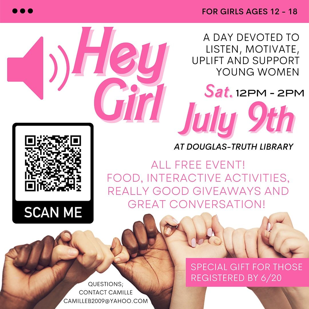 Hey Girl: An Empowerment Event for Teen Girls