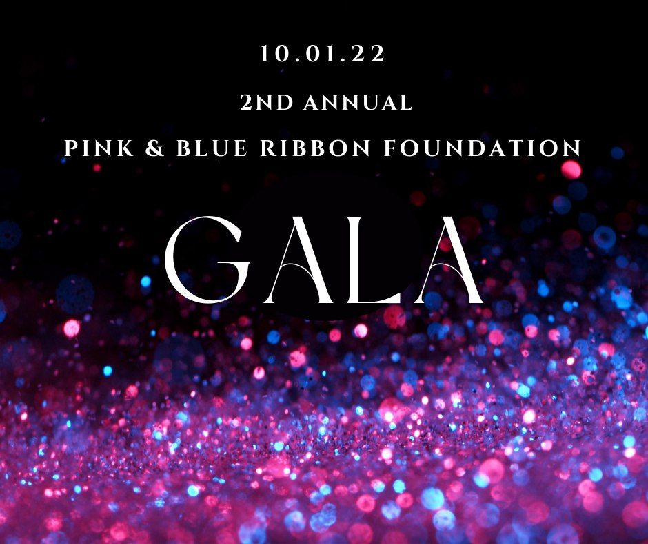 Pink and Blue Ribbon Foundation Gala