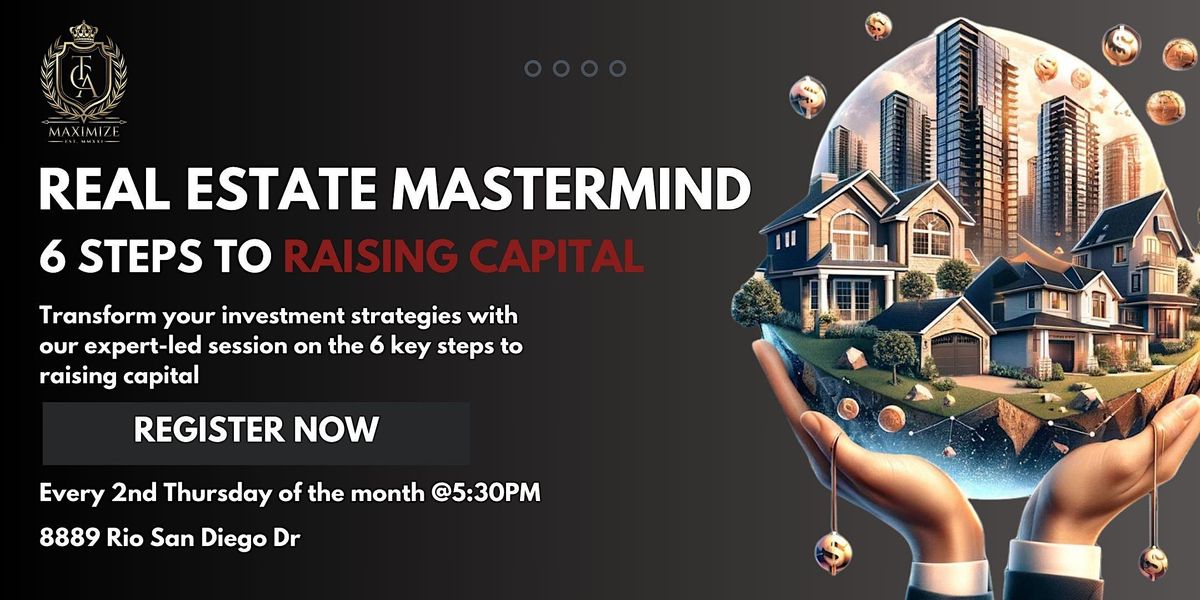 Real Estate Workshop: Master the 6 Steps to Raising Capital