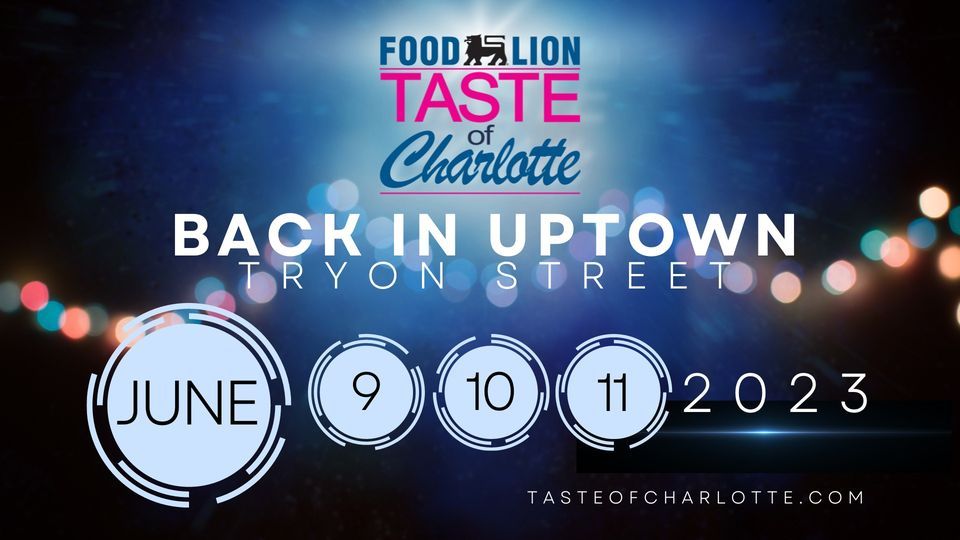 Food Lion Taste of Charlotte Festival 2023