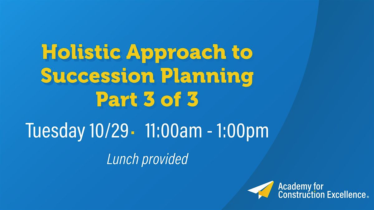 Holistic Approach to Succession Planning Part 3 of 3