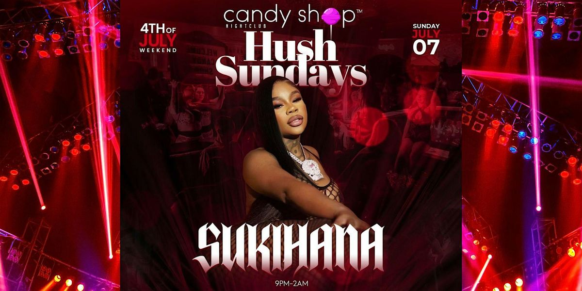 Sukihana Live @ the candy shop $5 drinks happy hour