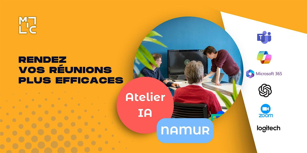 Atelier IA : rendez vos r\u00e9unions plus efficaces (Namur)