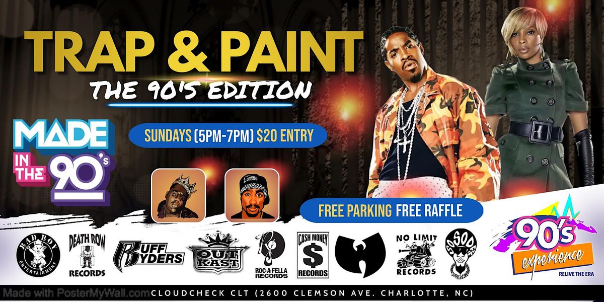 Trap & Paint (The 90's Edition)