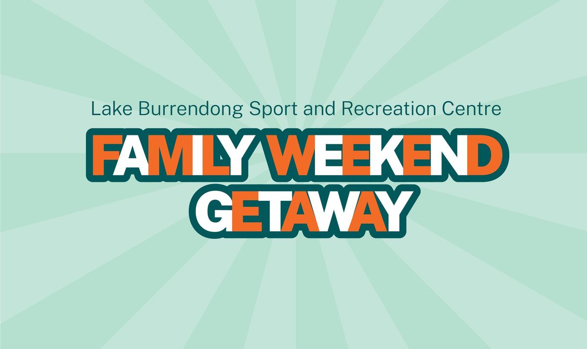 Family Weekend Getaway - Lake Burrendong Sport & Recreation Centre