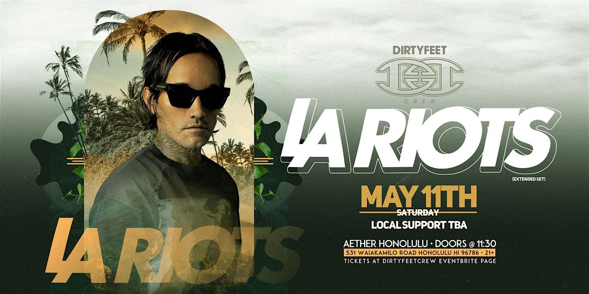 DFC presents L.A Riots