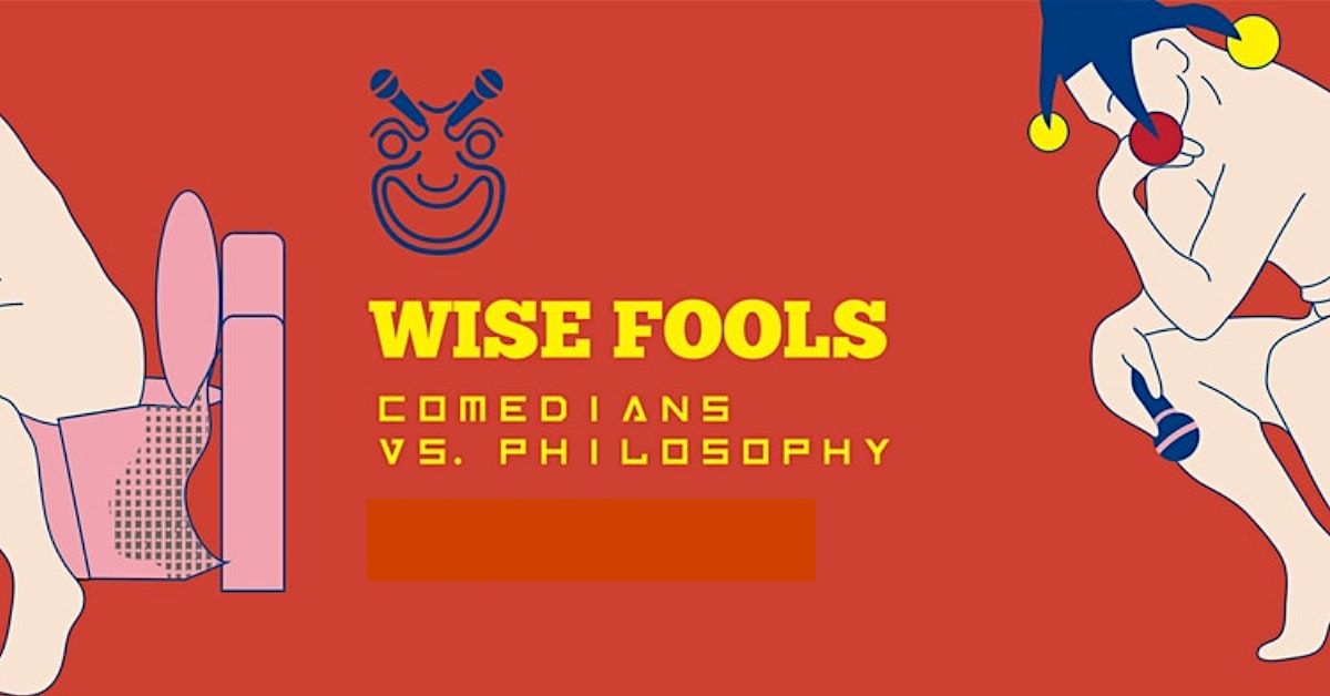 Wise Fools Comedy in English: Comedians vs. Philosophy