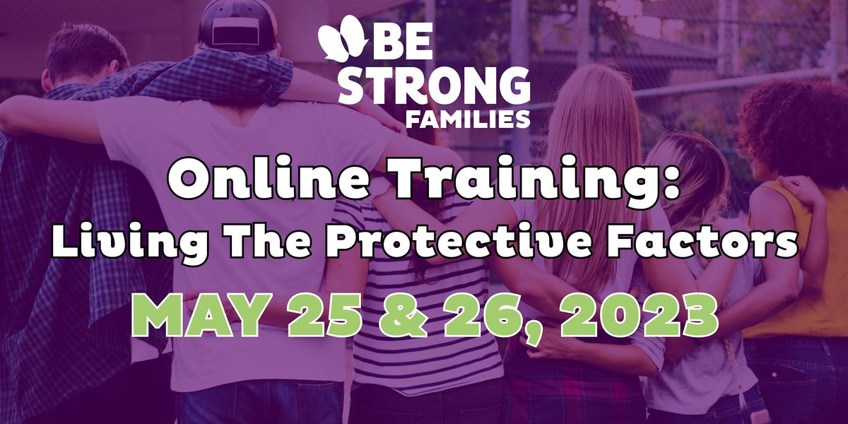 Online Training: Living The Protective Factors