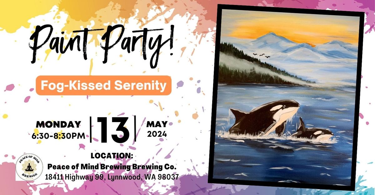 Fog-Kissed Serenity Paint Party