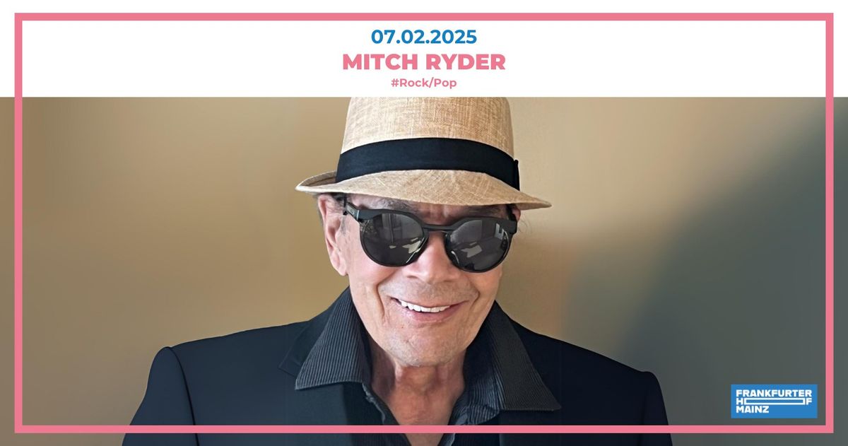 Mitch Ryder | Frankfurter Hof | Mainz