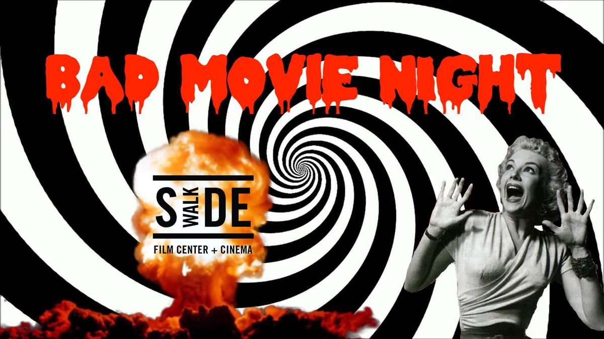 Bad Movie Night (Free!)