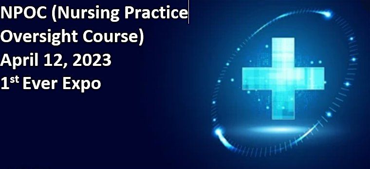 NPOC (Nursing Practice Oversight Course) April  3, 2024, 2nd Annual