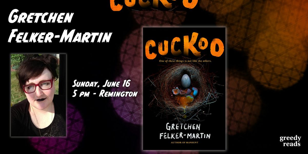 Gretchen Felker-Martin presents CUCKOO