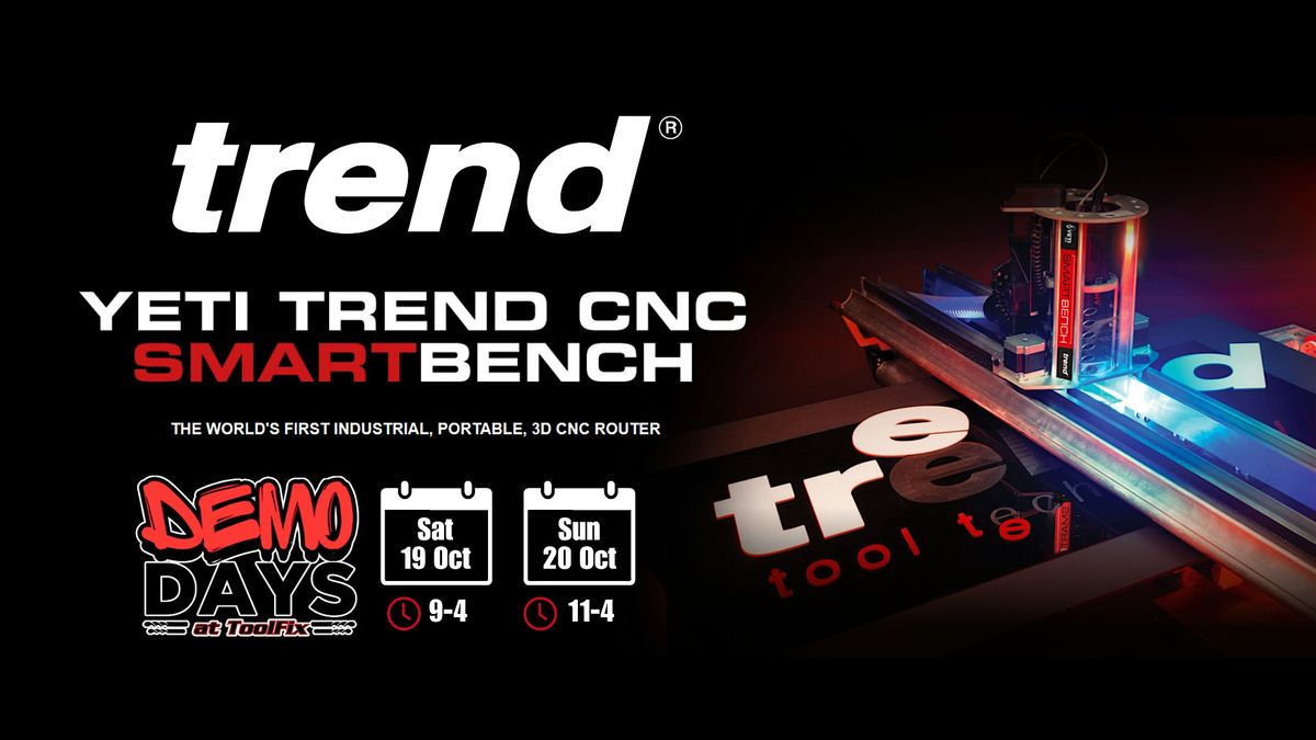 Trend CNC SmartBench Demo Days