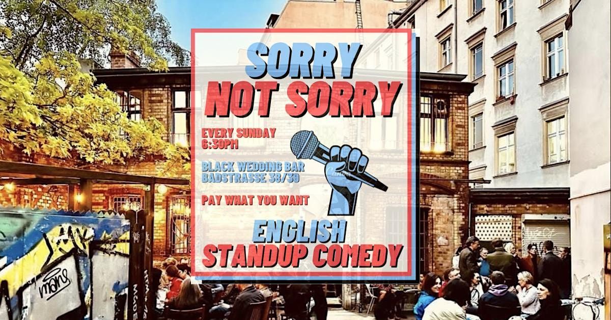 Sorry Not Sorry Comedy - Outdoors Show