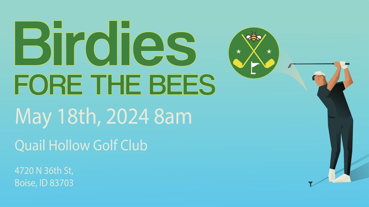 2nd Annual Birdies Fore Bees - May 18th at Quail Hollow Golf Course