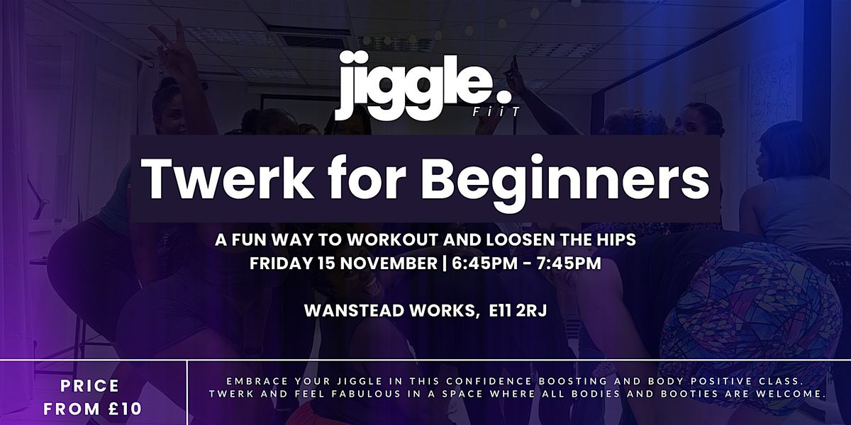 JiggleFiiT Beginners Twerk & Dance Class in Wanstead, London