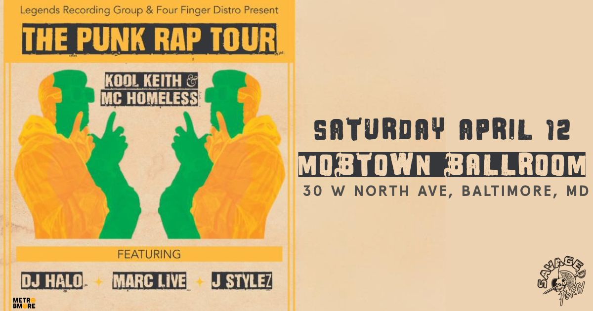 Kool Keith + MC Homeless 'THE PUNK RAP TOUR' @ Mobtown Ballroom