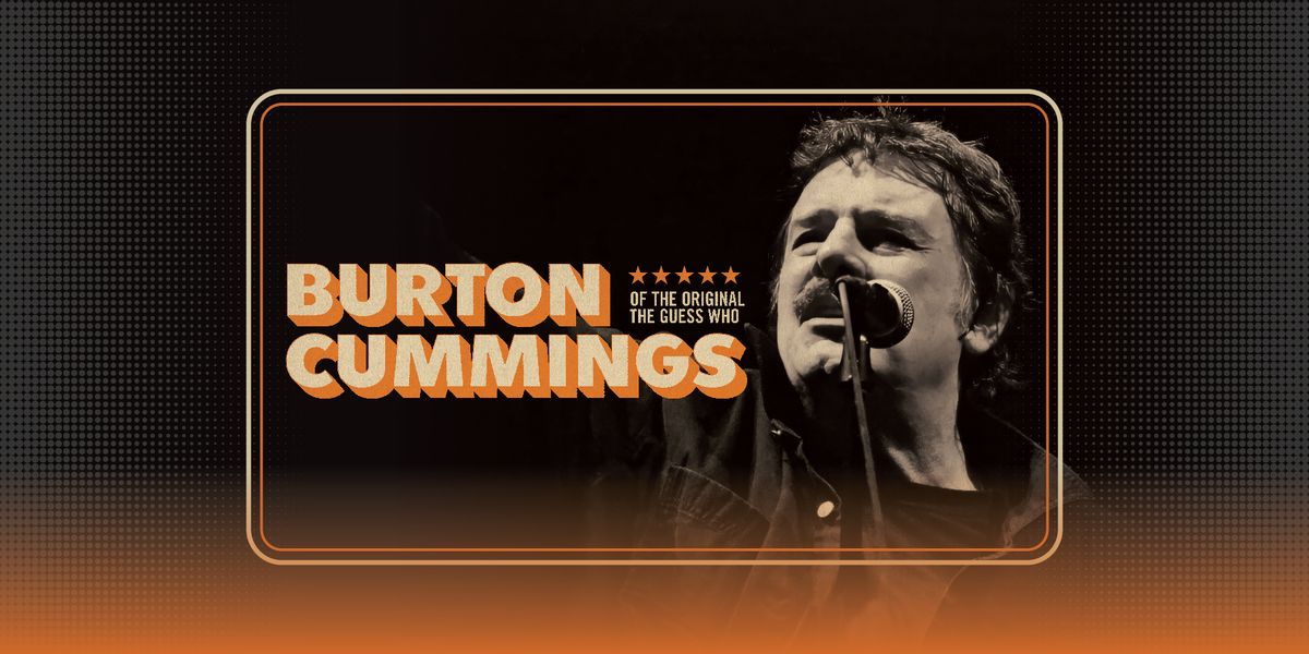 Burton Cummings at The Edge Pavilion at Edgewater Hotel Casino