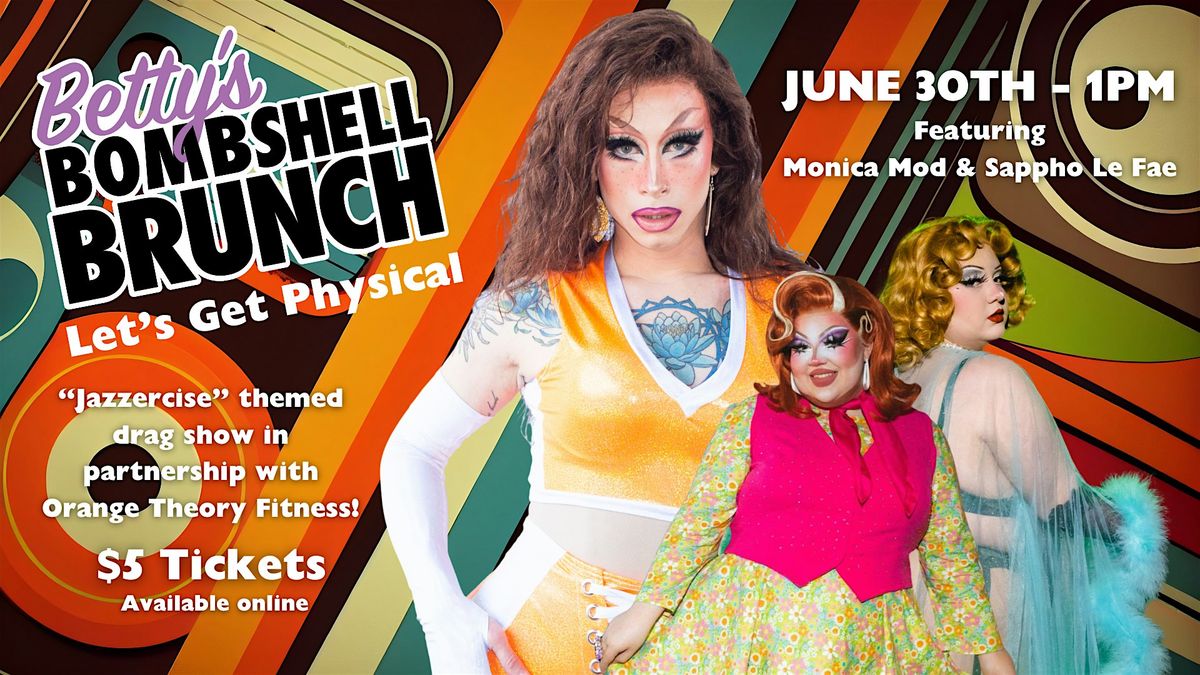 Betty's Bombshell Brunch: Let's Get Physical