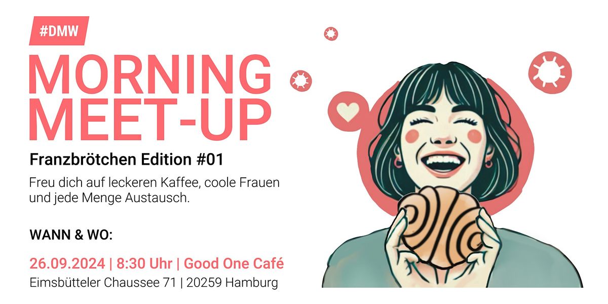 #DMW Morning Meet-up - Franzbr\u00f6tchen Edition #01