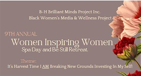 B-H Brilliant Minds  Inc & Black Women's Media  Women Inspiring Women