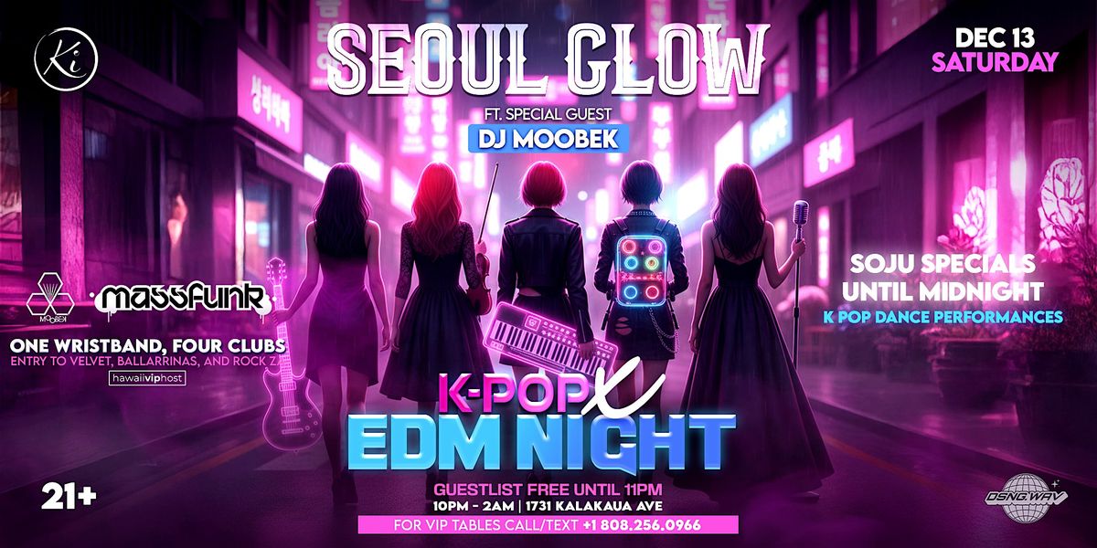 Seoul Glow: K-Pop x EDM Night ft Special Guest from Korea DJ Moobek