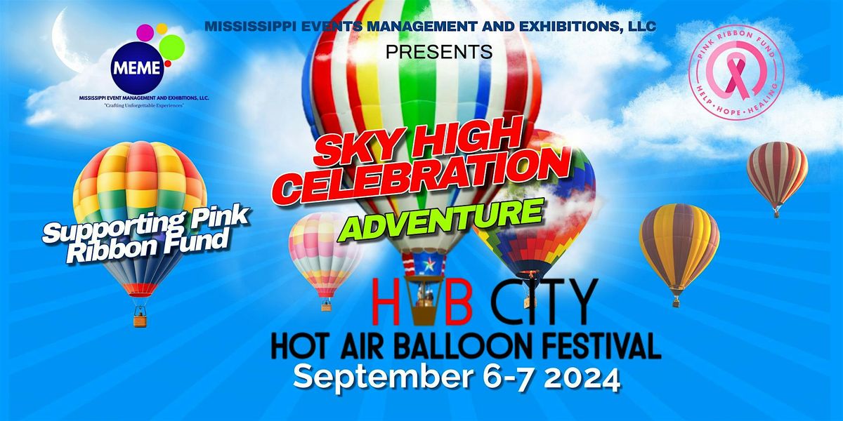 HUB CITY HOT AIR BALLOON FESTIVAL -FORREST COUNTY MULTIPURPOSE CENTER