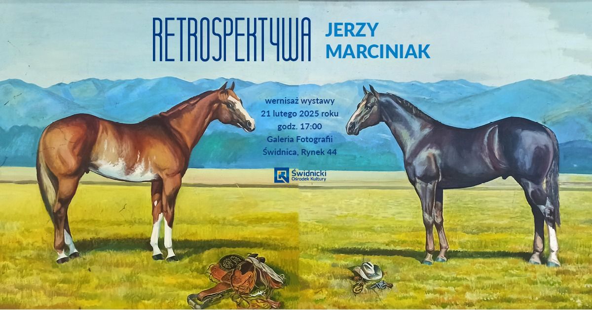 Wernisa\u017c wystawy malarstwa Jerzego Marciniaka "Retrospektywa"