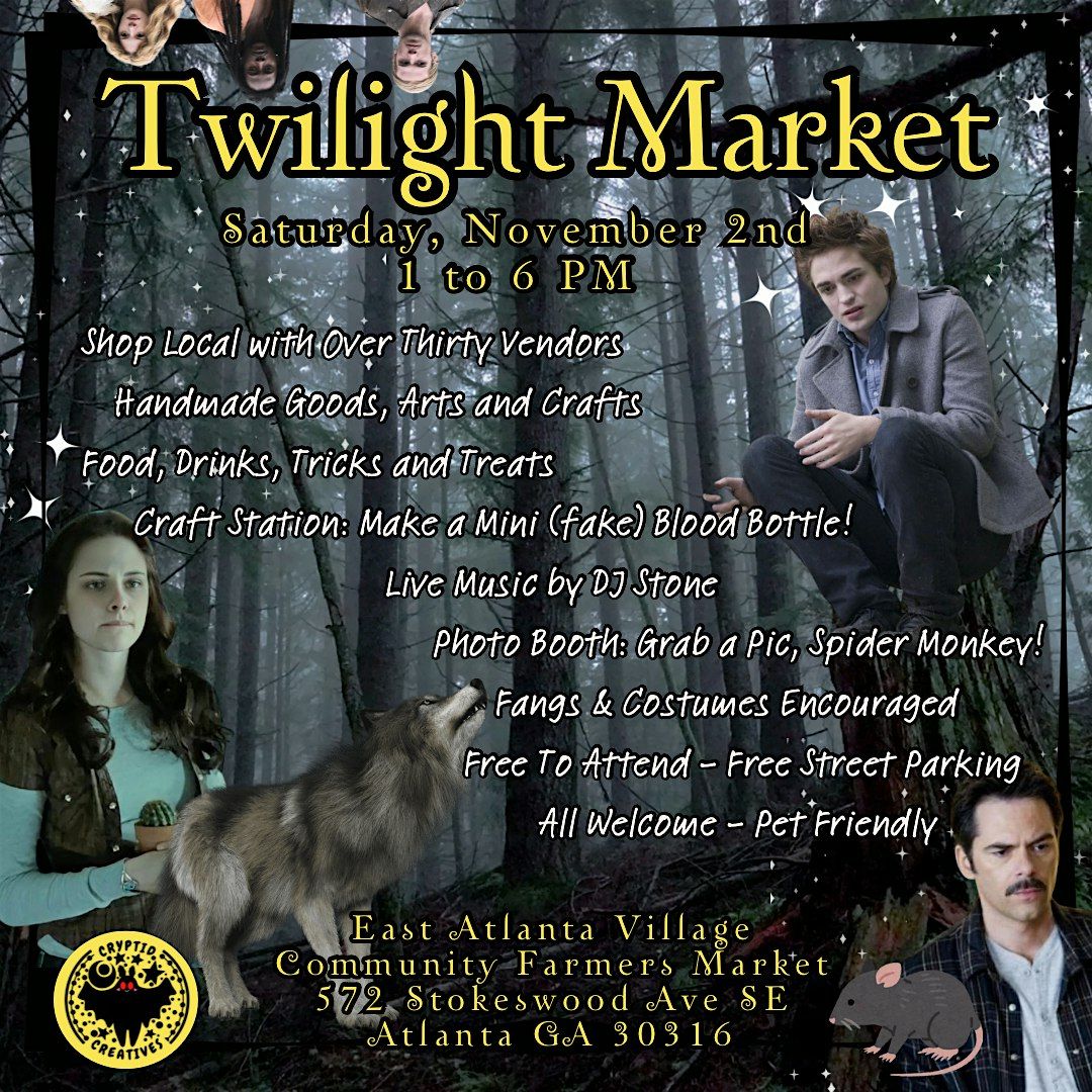 Twilight Market: Art, Oddities, and Glittery Goods!