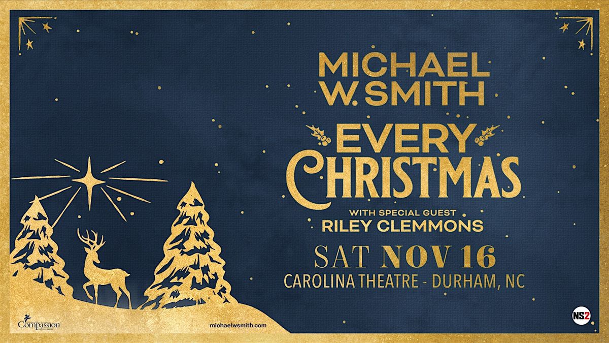 Michael W. Smith - Every Christmas Carolina Theatre - Fletcher Hall